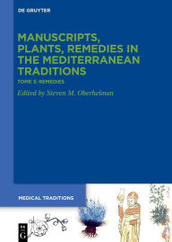 Download free books in english Tome 3: Remedies. Pharmacy, Drugs, Archaeology, Tradition