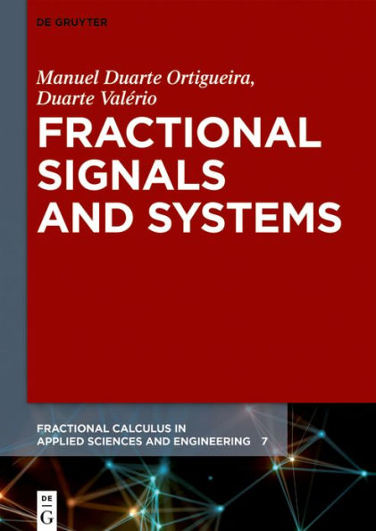 Fractional Signals and Systems