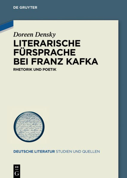 Literarische Fürsprache bei Franz Kafka: Rhetorik und Poetik