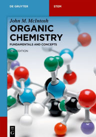 Title: Organic Chemistry: Fundamentals and Concepts, Author: John M. McIntosh