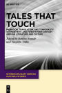 Tales That Touch: Migration, Translation, and Temporality in Twentieth- and Twenty-First-Century German Literature and Culture