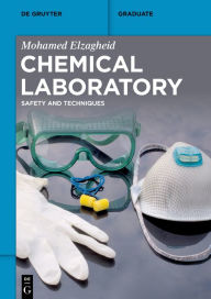 Title: Chemical Laboratory: Safety and Techniques, Author: Mohamed Elzagheid