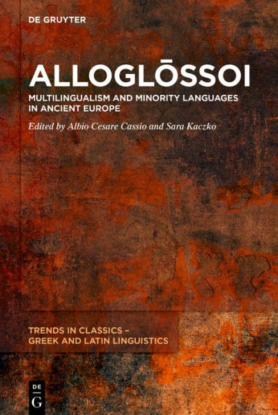 Allogl??ssoi: Multilingualism and Minority Languages Ancient Europe