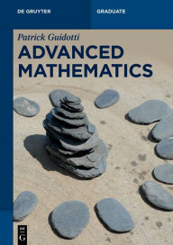 Title: Advanced Mathematics: An Invitation in Preparation for Graduate School, Author: Patrick Guidotti