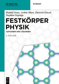 Title: Festkörperphysik: Aufgaben und Lösungen, Author: Rudolf Gross