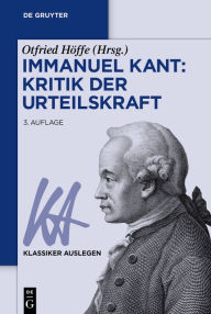 Title: Immanuel Kant: Kritik der Urteilskraft, Author: Otfried Höffe