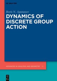 Title: Dynamics of Discrete Group Action, Author: Boris N. Apanasov