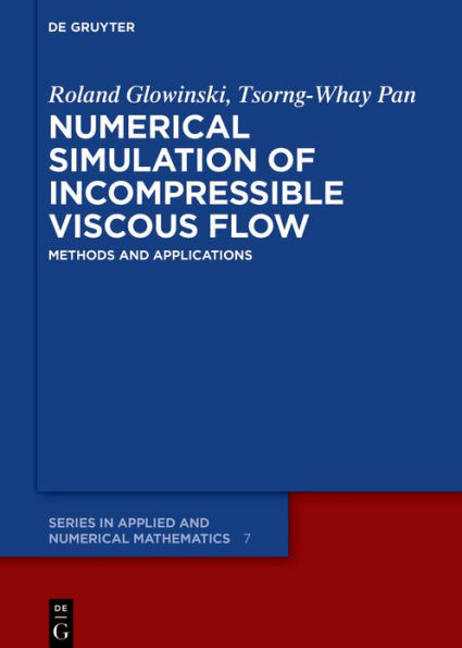 Numerical Simulation of Incompressible Viscous Flow: Methods and Applications