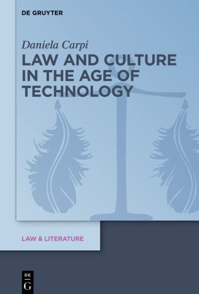 Law and Culture the Age of Technology