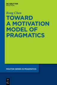 Title: Toward a Motivation Model of Pragmatics, Author: Rong Chen