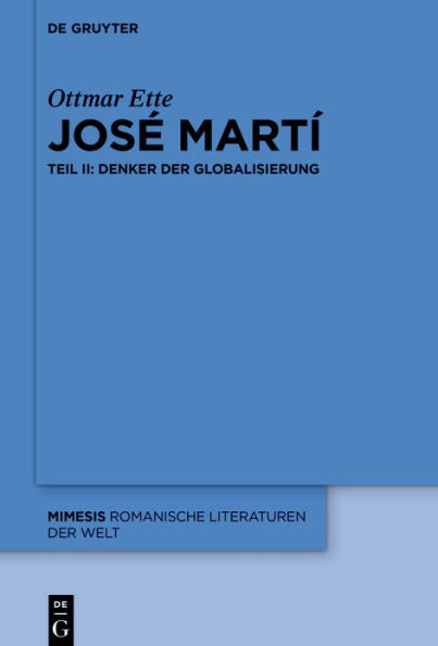 José Martí: Teil II: Denker der Globalisierung