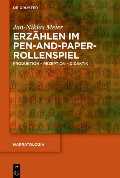 Erzählen im Pen-and-Paper-Rollenspiel: Produktion - Rezeption - Didaktik