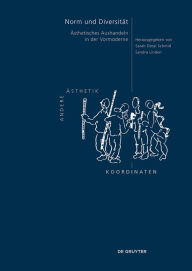 Title: Norm und Diversität: Ästhetisches Aushandeln in der Vormoderne, Author: Sarah Dessì Schmid