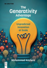 Search ebooks free download The Generativity Advantage: Unpredicted Innovation at Scale