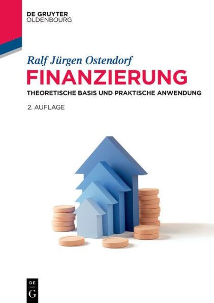 Finanzierung: Theoretische Basis und praktische Anwendung