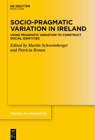 Socio-Pragmatic Variation Ireland: Using Pragmatic to Construct Social Identities