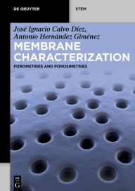 Title: Membrane Characterization: Porometries and Porosimetries, Author: José Ignacio Calvo Díez