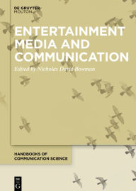 Title: Entertainment Media and Communication, Author: Nicholas David Bowman