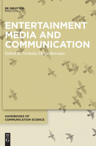 Title: Entertainment Media and Communication, Author: Nicholas David Bowman