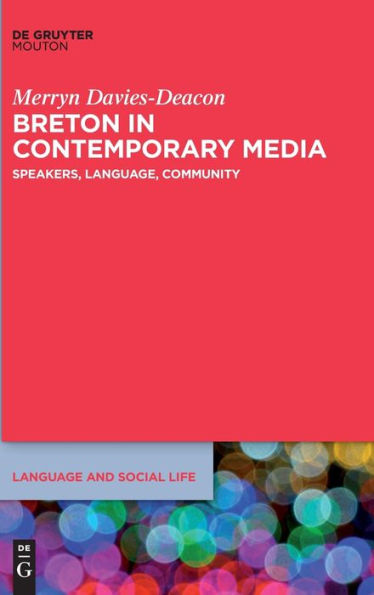 Breton Contemporary Media: Speakers, Language, Community