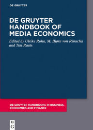 Title: De Gruyter Handbook of Media Economics, Author: Ulrike Rohn