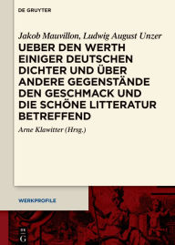 Title: Ueber den Werth einiger Deutschen Dichter und über andere Gegenstände den Geschmack und die schöne Litteratur betreffend, Author: Jakob Mauvillon