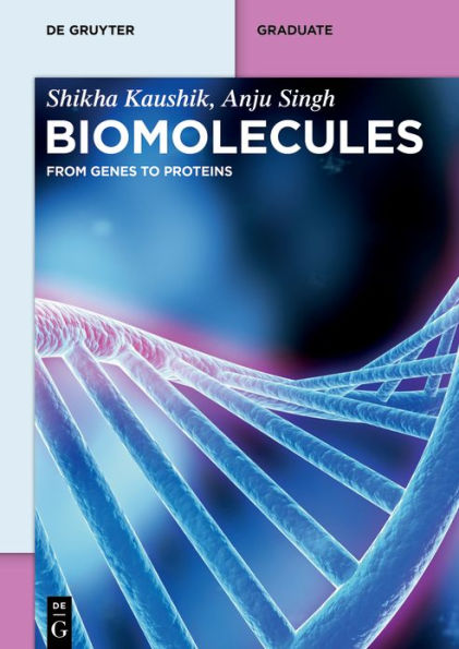 Biomolecules: From Genes to Proteins