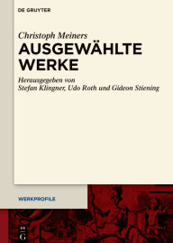 Title: Ausgewählte Werke, Author: Christoph Meiners