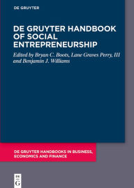 Title: De Gruyter Handbook of Social Entrepreneurship, Author: Bryan C. Boots