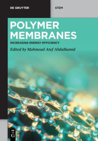 Title: Polymer Membranes: Increasing Energy Efficiency, Author: Mahmoud Atef Abdulhamid