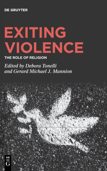 Exiting Violence: The Role of Religion