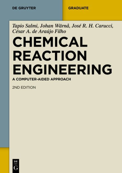 Chemical Reaction Engineering: A Computer-Aided Approach