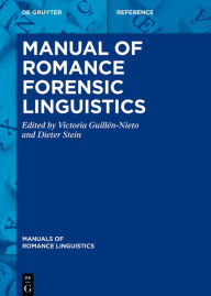 Title: Manual of Romance Forensic Linguistics, Author: Victoria Guillén-Nieto