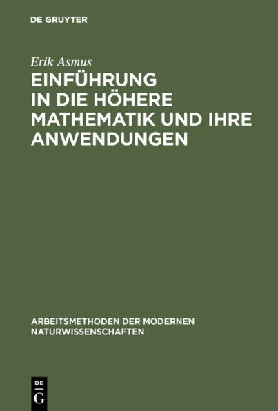 Einführung in die höhere Mathematik und ihre Anwendungen: Ein Hilfsbuch für Chemiker