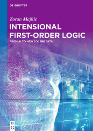 Title: Intensional First-Order Logic: From AI to New SQL Big Data, Author: Zoran Majkic