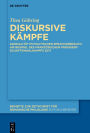 Diskursive Kämpfe: Agonalität im politischen Sprachgebrauch am Beispiel des französischen Präsidentschaftswahlkampfs 2017