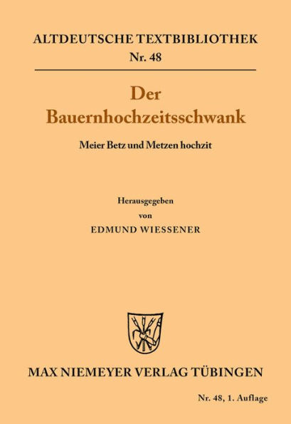 Der Bauernhochzeitsschwank: Meier Betz Und Metzen Hochzit