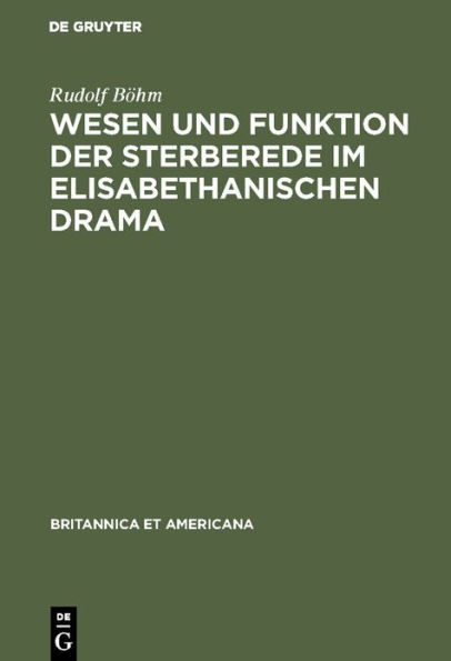 Wesen und Funktion der Sterberede im elisabethanischen Drama