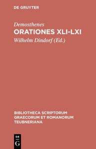 Title: Orationes XLI-LXI: Aus: [Orationes] Demosthenis Orationes, Bd. 3, Author: Demosthenes