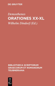 Title: Orationes XX-XL, Author: Demosthenes