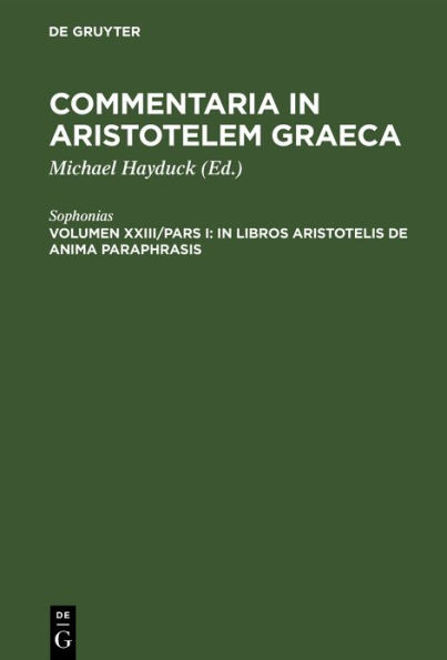 In libros Aristotelis De Anima paraphrasis