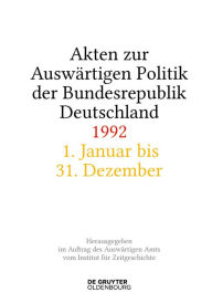 Title: Akten zur Auswärtigen Politik der Bundesrepublik Deutschland 1992, Author: Andreas Wirsching