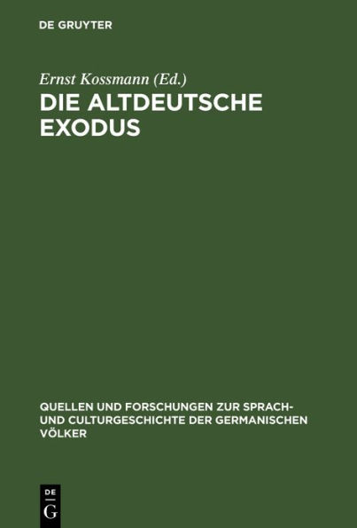 Die altdeutsche Exodus: Mit Einleitung und Anmerkungen