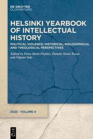 Title: Political Violence: Historical, Philosophical and Theological Perspectives, Author: Panu-Matti Pöykkö