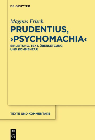 Prudentius, >Psychomachia<: Einleitung, Text, Übersetzung und Kommentar