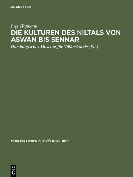 Die Kulturen des Niltals von Aswan bis Sennar: Vom Mesolithikum bis zum Ende der christlichen Epoche