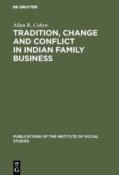 Tradition, change and conflict in indian family business