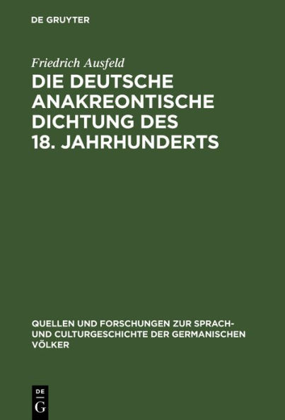 Die deutsche anakreontische Dichtung des 18. Jahrhunderts