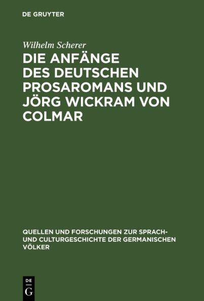 Die Anfänge des deutschen Prosaromans und Jörg Wickram von Colmar: Eine Kritik