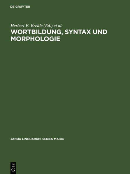Wortbildung, Syntax und Morphologie: Festschrift zum 60. Geburtstag von Hans Marchand am 1. Oktober 1967
